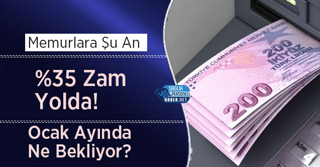 Memurlara U An Zam Yolda Ocak Ay Nda Ne Bekliyor Personel