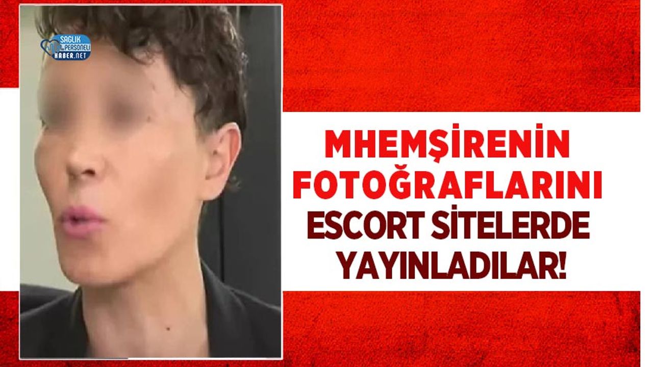 Hemşirenin Fotoğraflarını Escort Sitelerde Yayınladılar! 13 Yaşındaki Kızıyla da Tehdit Ettiler!