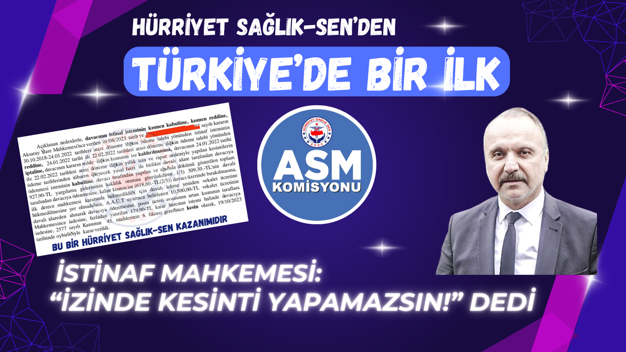 Türkiye’de Bir İlk: “İstinaf Mahkemesi İzinde Kesinti Yapamazsın” Dedi.