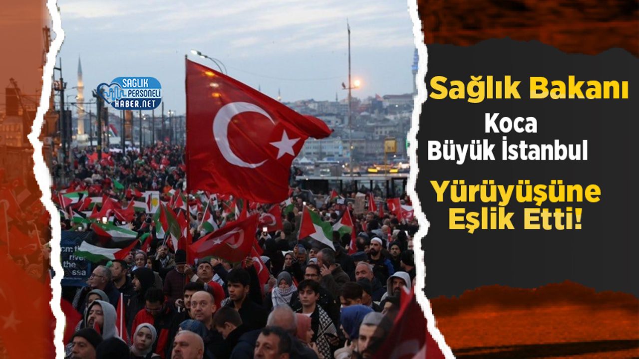 Sağlık Bakanı Koca Büyük İstanbul Yürüyüşüne Eşlik Etti!