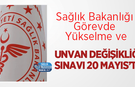 Sağlık Bakanlığı Görevde Yükselme ve Unvan Değişikliği Sınavı 20 Mayıs’ta