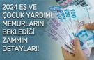 2024 Eş ve Çocuk Yardımı: Memurların Beklediği Zammın Detayları!