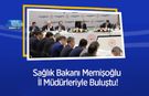 Sağlık Bakanı Memişoğlu İl Müdürleriyle Buluştu!