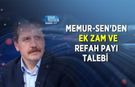 Memur-Sen’den Ek Zam ve Refah Payı Talebi