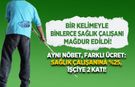 Bir Kelimeyle Binlerce Sağlık Çalışanı Mağdur Edildi!