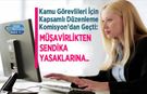 Kamu Görevlileri İçin Kapsamlı Düzenleme Komisyon’dan Geçti: Müşavirlikten Sendika Yasaklarına..