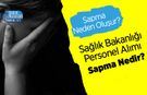 Sağlık Bakanlığı Personel Alımı Sapma Nedir? Sapma Neden Oluşur?
