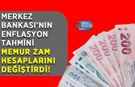 Merkez Bankası’nın Enflasyon Tahmini Memur Zam Hesaplarını Değiştirdi!