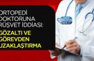 Ortopedi Doktoruna Rüşvet İddiası: Gözaltı ve Görevden Uzaklaştırma