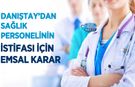 Danıştay’dan Sağlık Personelinin İstifası İçin Emsal Karar
