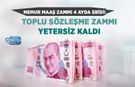 Memur Maaş Zammı 4 Ayda Eridi: Toplu Sözleşme Zammı Yetersiz Kaldı