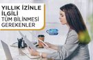 Yıllık İzinle İlgili Tüm Bilinmesi Gerekenler 2026: 657 Sayılı Kanuna Göre En Çok Sorulan Sorular ve Cevaplar