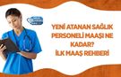 Yeni Atanan Sağlık Personeli Maaşı Ne Kadar? İlk Maaş Rehberi