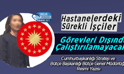 Hastanelerdeki Sürekli İşçiler Görevleri Dışında Çalıştırılmayacak! ( Güncellendi )