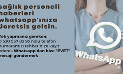 Personel Sağlık Haberlerini Whatsapp Üzerinden Nasıl Takip Edebilirsiniz? (2)