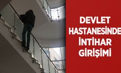 Devlet Hastanesinde İntihar Girişimi