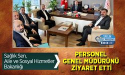 Sağlık Sen, Aile ve Sosyal Hizmetler Bakanlığı Personel Genel Müdürünü Ziyaret Etti