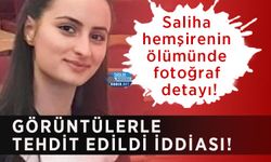 Saliha hemşirenin ölümünde fotoğraf detayı! Görüntülerle tehdit edildi iddiası!