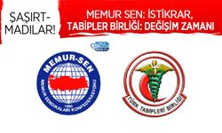 Memur Sen: İstikrar, Tabipler Birliği: Değişim Zamanı