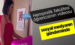 Hemşirelik fakültesi öğrencisinin videosu sosyal medyanın gündeminde