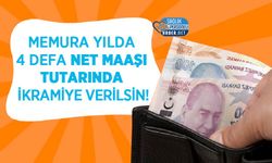 Memura yılda 4 defa net maaşı tutarında ikramiye verilsin!