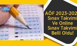 AÖF 2023-2024 Sınav Takvimi Ve Online Sınav Takvimi Belli Oldu!