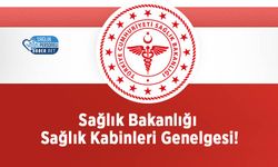 Sağlık Bakanlığı Sağlık Kabinleri Genelgesi!