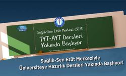 Sağlık-Sen Etüt Merkeziyle Üniversiteye Hazırlık Dersleri Yakında Başlıyor!