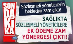 Sağlık Bakanlığı Sözleşmeli Yönetici Ek Ödemelerinde Düzenleme!