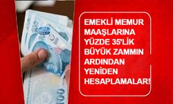 Emekli Memur Maaşlarına Yüzde 35'lik Büyük Zammın Ardından Yeniden Hesaplamalar!