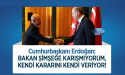 Cumhurbaşkanı Erdoğan: Bakan Şimşeğe Karışmıyorum, Kendi Kararını Kendi Veriyor!