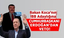 Bakan Koca’nın İBB Adaylığına Cumhurbaşkanı Erdoğan’dan Veto!