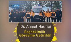 Dr. Ahmet Hasıripi Başhekimlik Görevine Getirildi!