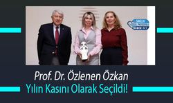 Prof. Dr. Özlenen Özkan Yılın Kasını Olarak Seçildi!