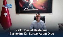 Kelkit Devlet Hastanesi Başhekimi Dr. Serdar Aydın Oldu