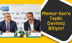 Memur-Sen’e Tepki: Devriniz Bitiyor!