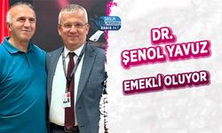 Dr. Şenol Yavuz Emekli Oluyor