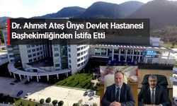 Dr. Ahmet Ateş Ünye Devlet Hastanesi Başhekimliğinden İstifa Etti