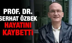 Plastik Cerrah Prof. Dr. Serhat Özbek Hayatını Kaybetti