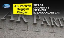 AK Parti’de Değişim Rüzgarı: Sırada Ankara ve İstanbul İl Başkanları Var