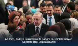 AK Parti, Türkiye Buluşmaları İle Kongre Sürecini Başlatıyor: Gençlere Özel Ekip Kurulacak