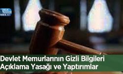 Devlet Memurlarının Gizli Bilgileri Açıklama Yasağı ve Yaptırımlar