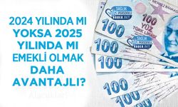 2024 Yılında mı Yoksa 2025 Yılında mı Emekli Olmak Daha Avantajlı?