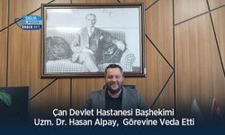 Çan Devlet Hastanesi Başhekimi Uzm. Dr. Hasan Alpay,  Görevine Veda Etti