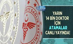 Yarın 14 Bin Doktor İçin Atamalar Canlı Yayında!