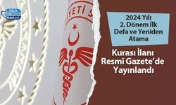 2024 Yılı 2. Dönem İlk Defa ve Yeniden Atama Kurası İlanı Resmi Gazete’de Yayınlandı