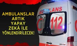 Ambulanslar Artık Yapay Zekâ İle Yönlendirilecek!