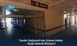 Devlet Hastanesi'nde Uzman Hekim Açığı Giderek Büyüyor!