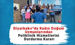 Diyarbakır’da Kadın Doğum Uzmanlarından Poliklinik Hizmetlerini Durdurma Kararı