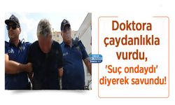 Doktora çaydanlıkla vurdu, 'Suç ondaydı' diyerek savundu!  ve TUTUKLANDI!